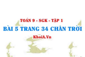 Bài 5 trang 34 Toán 9 Tập 1 Chân trời sáng tạo